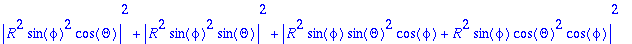 abs(R^2*sin(phi)^2*cos(Theta))^2+abs(R^2*sin(phi)^2...