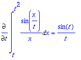 Diff(Int(sin(x/t)/x,x = t .. t^2),t) = sin(t)/t