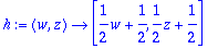 h := proc (w, z) options operator, arrow; [1/2*w+1/...