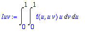 Iuv := Int(Int(f(u,u*v)*u,v = 0 .. 1),u = 0 .. 1)