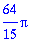 64/15*Pi