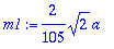 m1 := 2/105*sqrt(2)*a