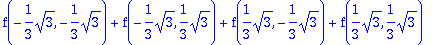 f(-1/3*sqrt(3),-1/3*sqrt(3))+f(-1/3*sqrt(3),1/3*sqr...