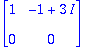 matrix([[1, -1+3*I], [0, 0]])
