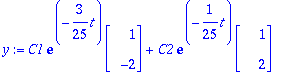 y := C1*exp(-3/25*t)*_rtable[137959464]+C2*exp(-1/2...