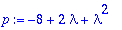 p := -8+2*lambda+lambda^2