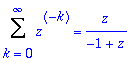 Sum(z^(-k),k = 0 .. infinity) = z/(-1+z)