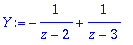 Y := -1/(z-2)+1/(z-3)