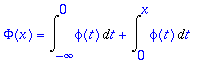 Phi(x) = Int(phi(t),t = -infinity .. 0)+Int(phi(t),...