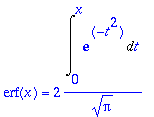 erf(x) = 2*Int(exp(-t^2),t = 0 .. x)/(sqrt(Pi))