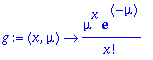 g := proc (x, mu) options operator, arrow; mu^x*exp...