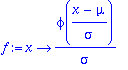 f := proc (x) options operator, arrow; phi((x-mu)/s...