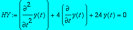 HY := diff(y(t),`$`(t,2))+4*diff(y(t),t)+24*y(t) = ...