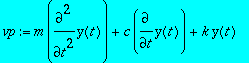 vp := m*diff(y(t),`$`(t,2))+c*diff(y(t),t)+k*y(t)