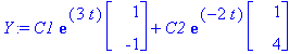 Y := C1*exp(3*t)*Vector(%id = 3021452)+C2*exp(-2*t)*Vector(%id = 2842128)