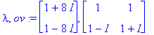 lambda, ov := Vector(%id = 17309028), Matrix(%id = 16481584)